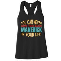 Funny Maverick Personalized  First Name Joke Item Women's Racerback Tank