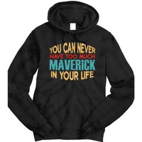 Funny Maverick Personalized  First Name Joke Item Tie Dye Hoodie