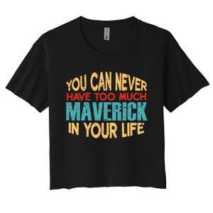 Funny Maverick Personalized  First Name Joke Item Women's Crop Top Tee