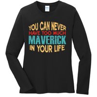 Funny Maverick Personalized  First Name Joke Item Ladies Long Sleeve Shirt