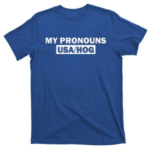 Funny My Pronouns Are UsaHog  T-Shirt