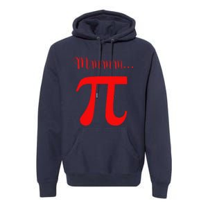 Funny Mmm Pi Symbol Gift Premium Hoodie