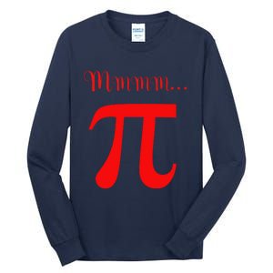 Funny Mmm Pi Symbol Gift Tall Long Sleeve T-Shirt