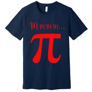 Funny Mmm Pi Symbol Gift Premium T-Shirt