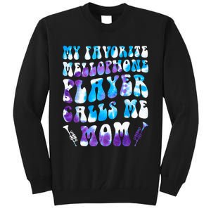 Favorite Mellophone Player Calls Me Mom Musical Instruments Tall Sweatshirt