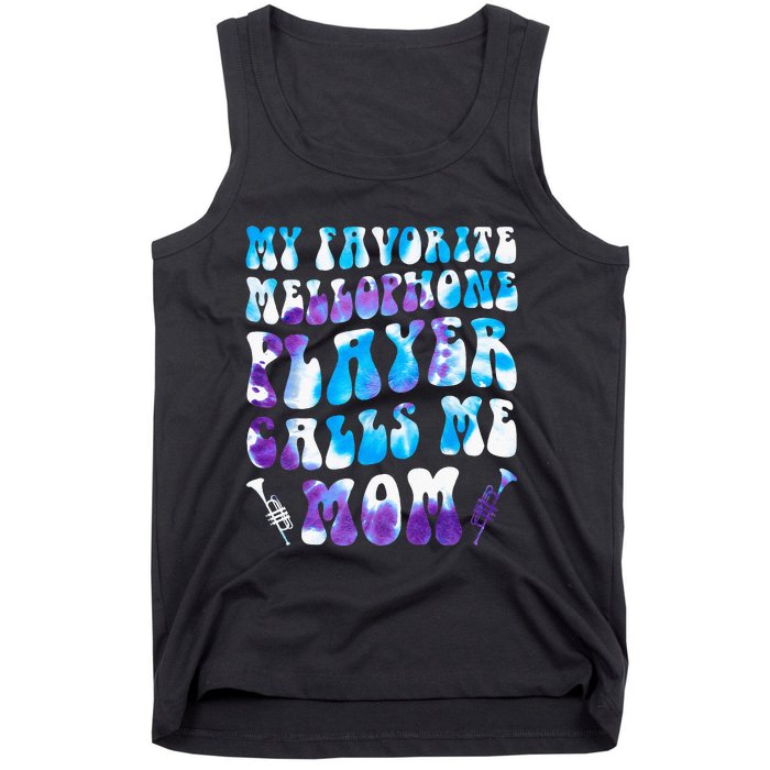 Favorite Mellophone Player Calls Me Mom Musical Instruments Tank Top