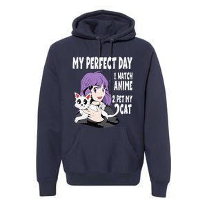 Funny My Perfect Day Anime And Cat Lover For Teen Premium Hoodie