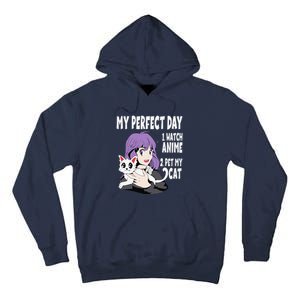 Funny My Perfect Day Anime And Cat Lover For Teen Tall Hoodie