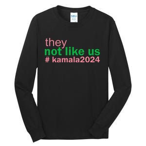 Femininomenon Madam Pres Kamala They Not Like Us Brat Tall Long Sleeve T-Shirt