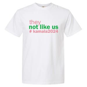 Femininomenon Madam Pres Kamala They Not Like Us Brat Garment-Dyed Heavyweight T-Shirt