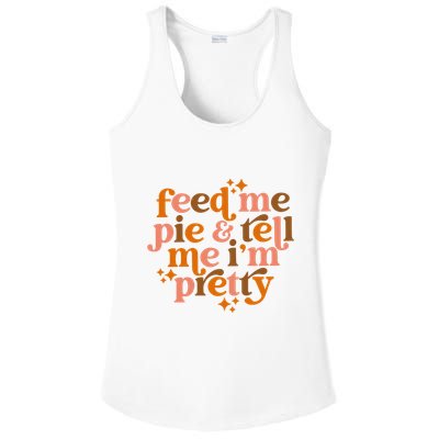 Feed Me Pie And Tell Me IM Pretty Ladies PosiCharge Competitor Racerback Tank