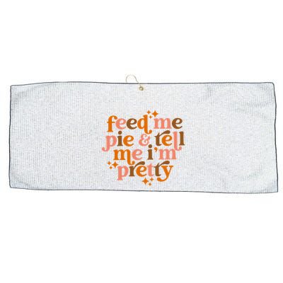 Feed Me Pie And Tell Me IM Pretty Large Microfiber Waffle Golf Towel