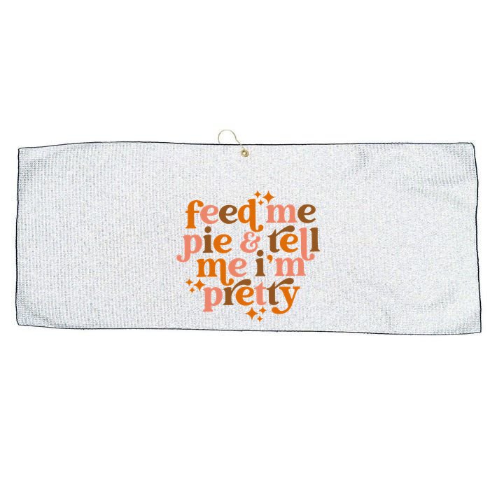 Feed Me Pie And Tell Me IM Pretty Large Microfiber Waffle Golf Towel