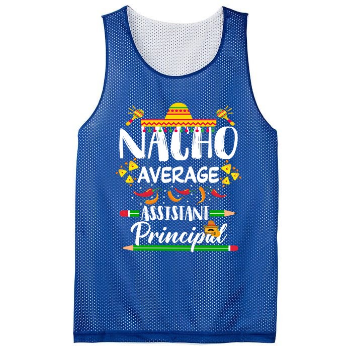 Funny Mexican Principal Nacho Average Assistant Principal Cool Gift Mesh Reversible Basketball Jersey Tank