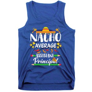 Funny Mexican Principal Nacho Average Assistant Principal Cool Gift Tank Top