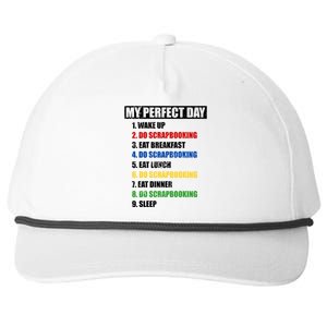 Fun My Perfect Day Do Scrapbooking Who Love Scrapbook Gift Snapback Five-Panel Rope Hat