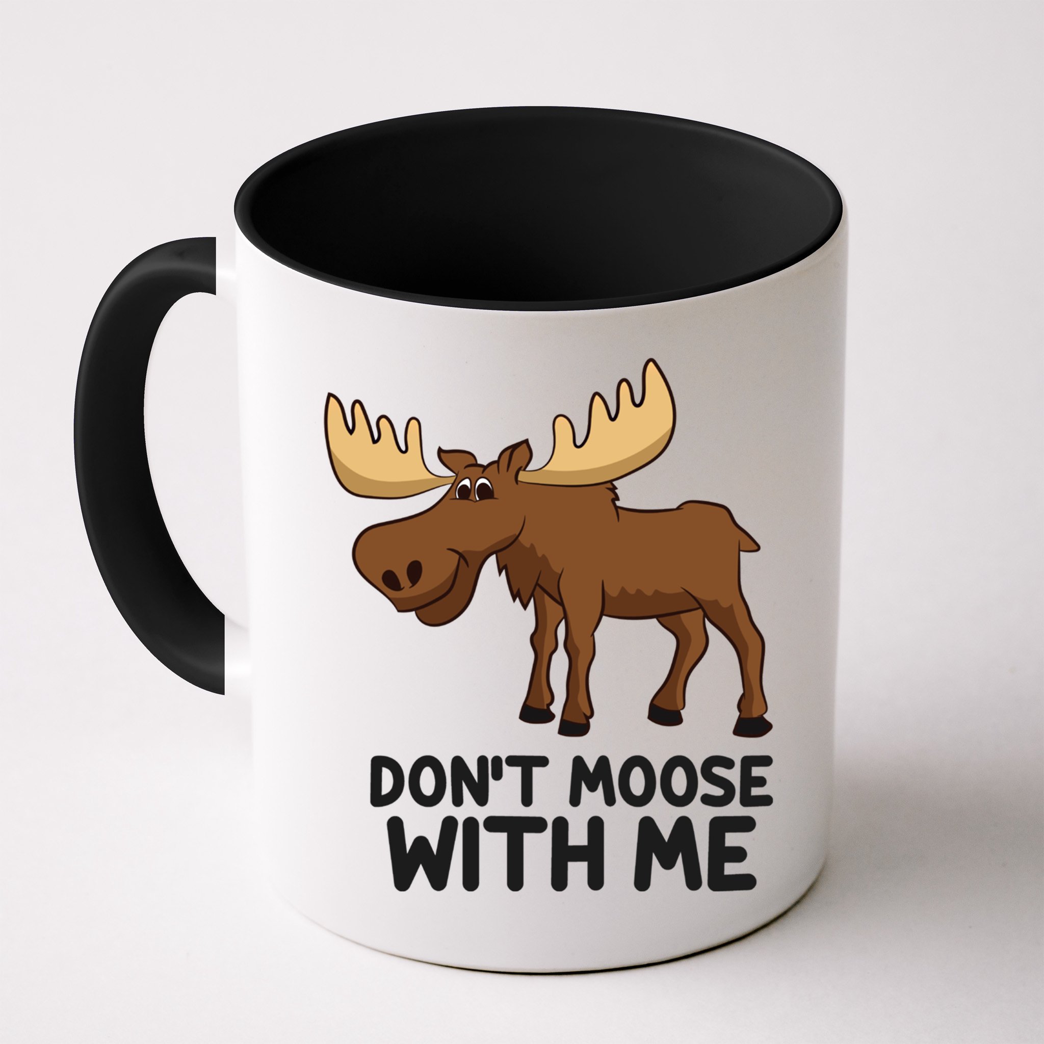 Funny Moose Pun Don't Moose With Me Funny Elk Moose Gift Mug