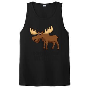 Funny Moose Pun Don't Moose With Me Funny Elk Moose Gift PosiCharge Competitor Tank