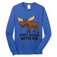 Funny Moose Pun Don't Moose With Me Funny Elk Moose Gift Long Sleeve Shirt