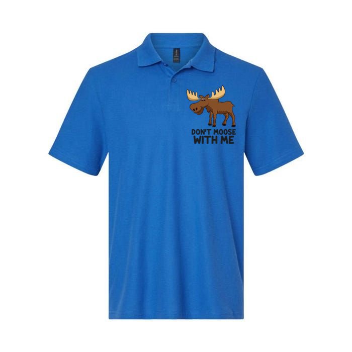 Funny Moose Pun Don't Moose With Me Funny Elk Moose Gift Softstyle Adult Sport Polo