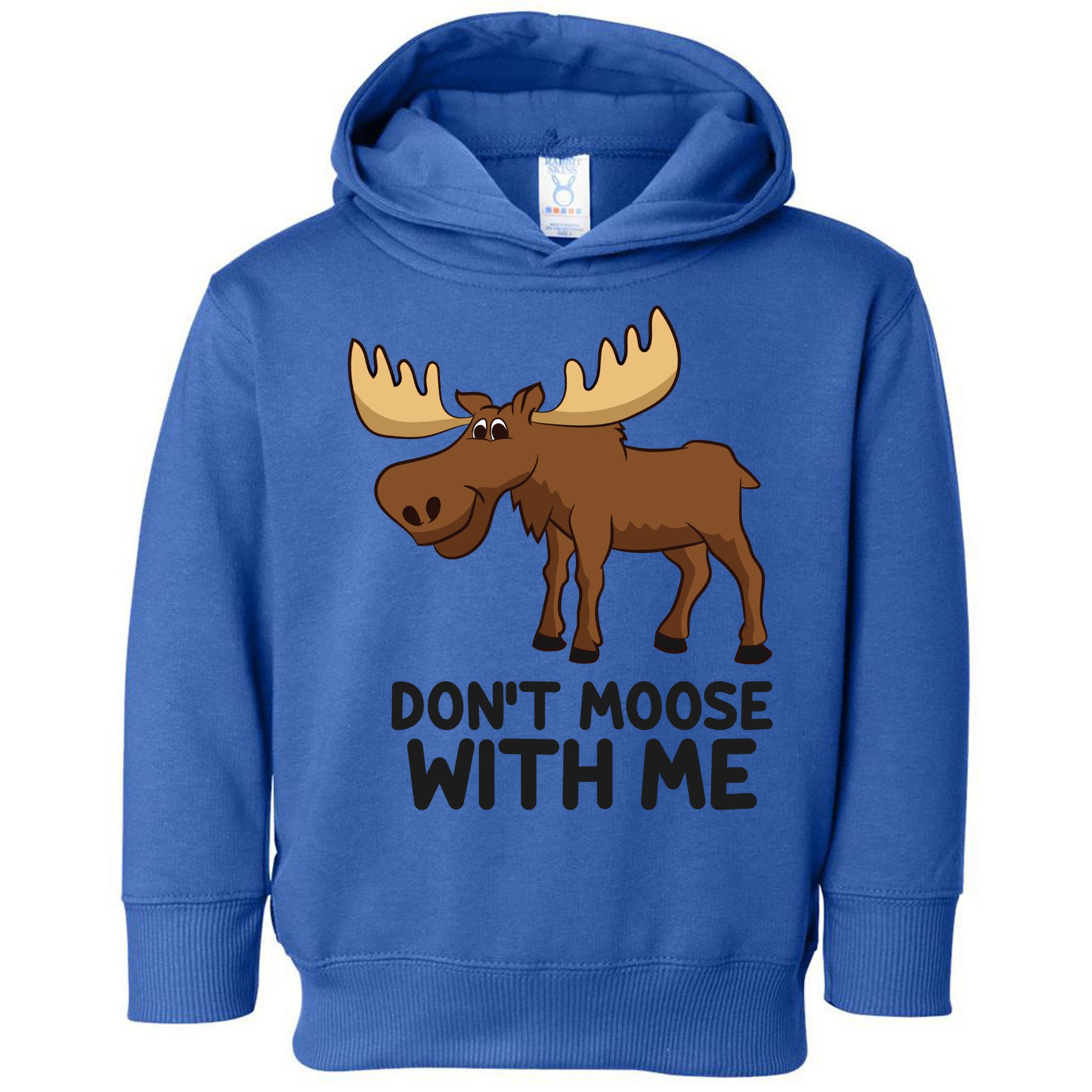 Funny Moose Pun Don't Moose With Me Funny Elk Moose Gift Toddler Hoodie