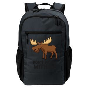 Funny Moose Pun Don't Moose With Me Funny Elk Moose Gift Daily Commute Backpack