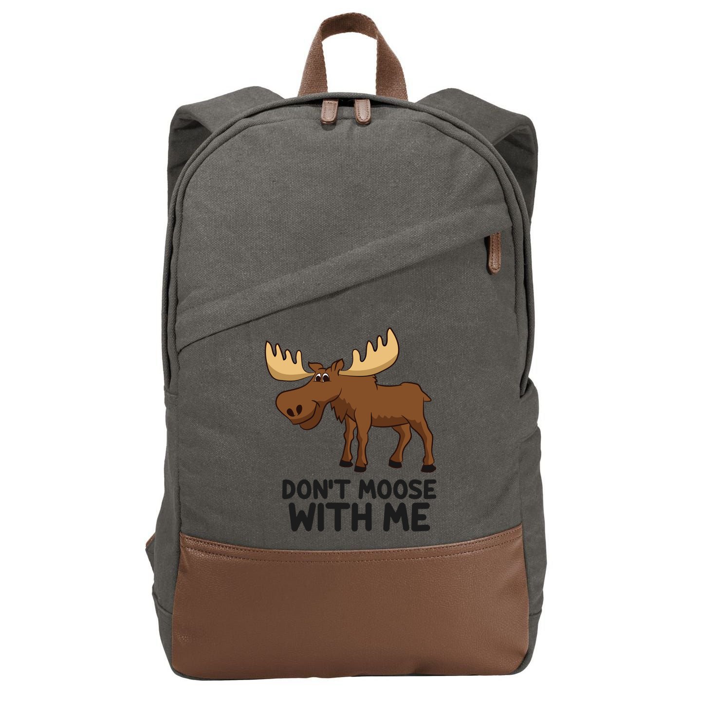 Funny Moose Pun Don't Moose With Me Funny Elk Moose Gift Cotton Canvas Backpack