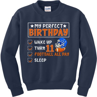 Funny My Perfect Birthday 11 Years Old Football 11th Birthda Kids Sweatshirt