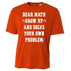 Funny Math Quote Ns Dear Math Cute Gift Cooling Performance Crew T-Shirt