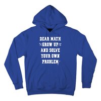 Funny Math Quote Ns Dear Math Cute Gift Hoodie