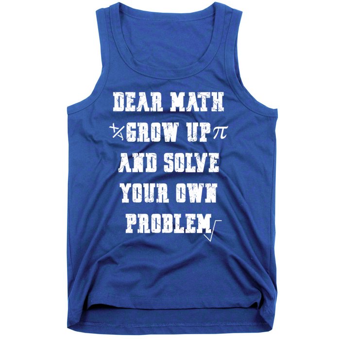 Funny Math Quote Ns Dear Math Cute Gift Tank Top