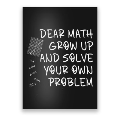 Funny Math Quote For Ns Women Math Student Poster