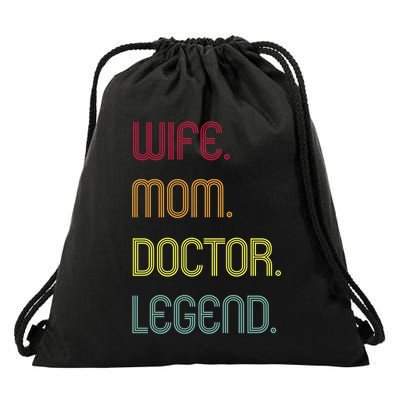 Funny Mom Quote Wife Mom Doctor Legend Design Cool Mother Great Gift Drawstring Bag