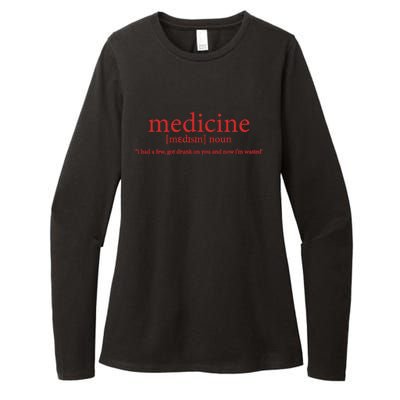 Funny Medicine Quote Medicine Noun Definition Cool Medicine Gift Womens CVC Long Sleeve Shirt