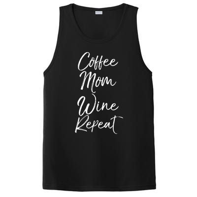 Funny Mother Quote Coffee Mom Wine Repeat Funny Gift PosiCharge Competitor Tank