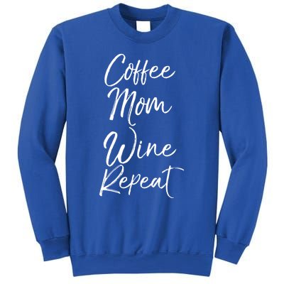 Funny Mother Quote Coffee Mom Wine Repeat Funny Gift Sweatshirt