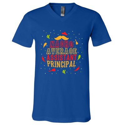 Fun Mexican Quote Outfit I Nacho Average Assistant Principal Cool Gift V-Neck T-Shirt