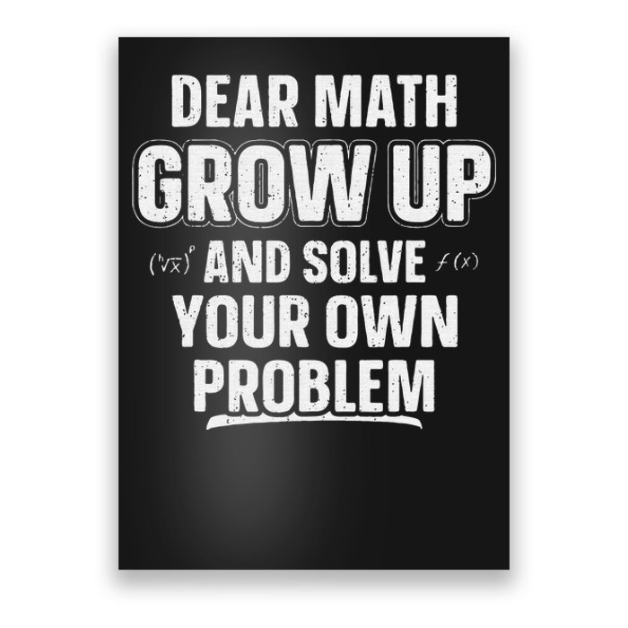 Funny Math Quote For Girls Math Teacher Poster