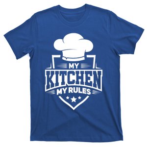 Funny My Rules Culinary Cook Gift Fine Dining Funny Chef Meaningful Gift T-Shirt