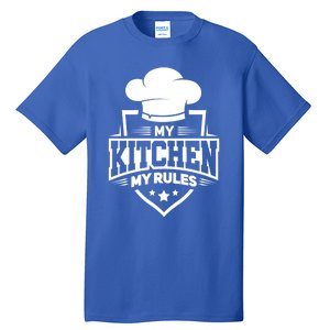 Funny My Rules Culinary Cook Gift Fine Dining Funny Chef Meaningful Gift Tall T-Shirt