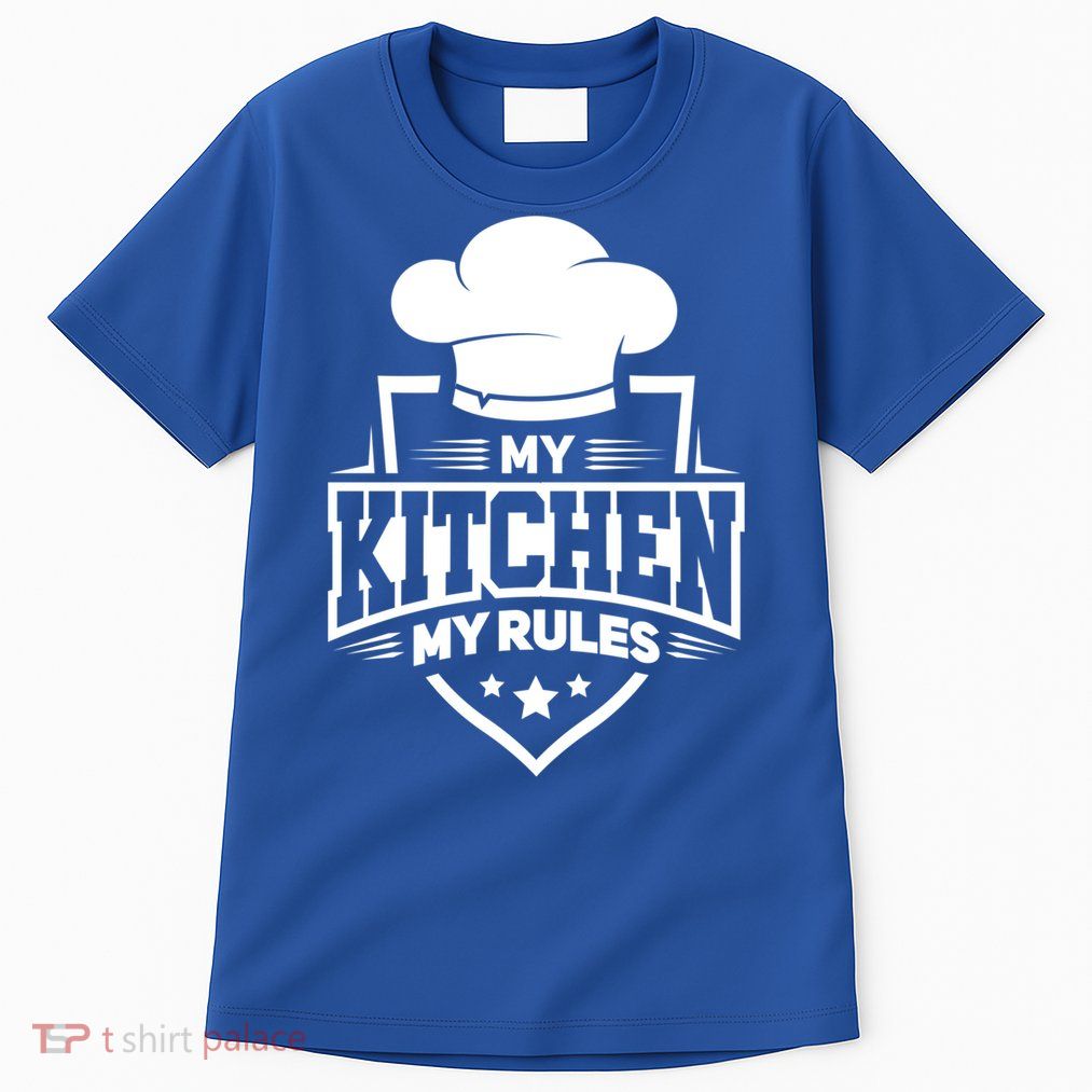Funny My Rules Culinary Cook Gift Fine Dining Funny Chef Meaningful Gift Tall T-Shirt