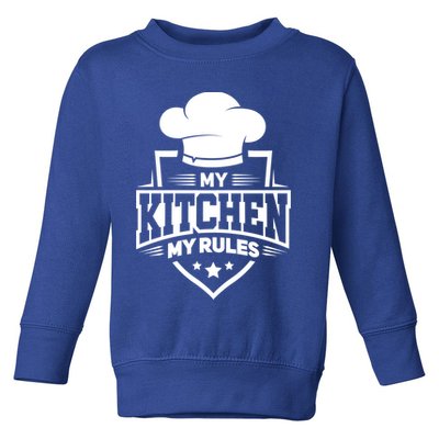 Funny My Rules Culinary Cook Gift Fine Dining Funny Chef Meaningful Gift Toddler Sweatshirt