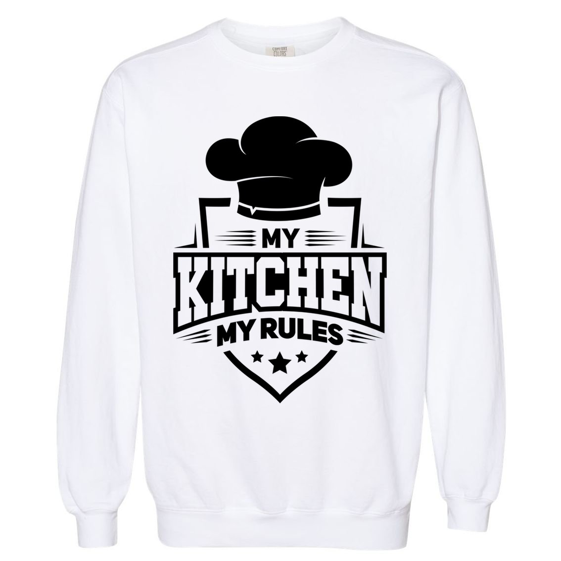 Funny My Rules Culinary Cook Gift Fine Dining Funny Chef Meaningful Gift Garment-Dyed Sweatshirt