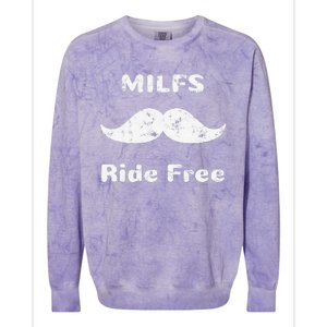 Free Mustache Rides Milfs Ride Free Colorblast Crewneck Sweatshirt