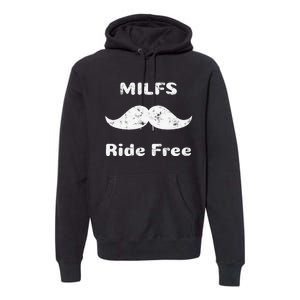 Free Mustache Rides Milfs Ride Free Premium Hoodie