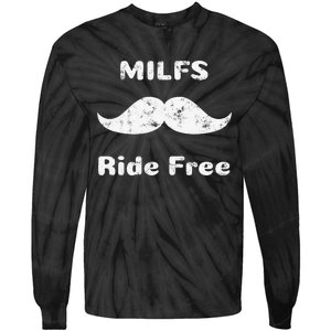 Free Mustache Rides Milfs Ride Free Tie-Dye Long Sleeve Shirt