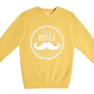 Free Mustache Rides (Hold On Tight) Crude Funny Premium Crewneck Sweatshirt