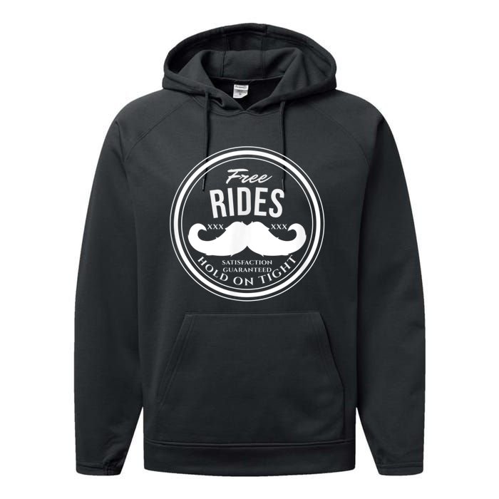 Free Mustache Rides (Hold On Tight) Crude Funny Performance Fleece Hoodie