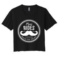Free Mustache Rides (Hold On Tight) Crude Funny Women's Crop Top Tee