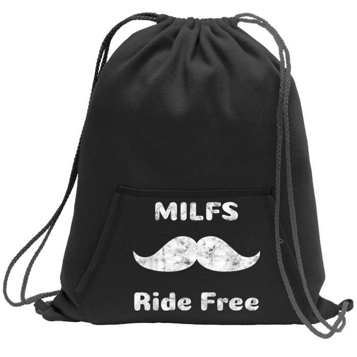 Free Mustache Rides MILFS Ride Free Sweatshirt Cinch Pack Bag